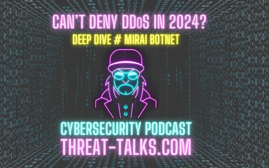 Mirai Botnet – Deep Dive