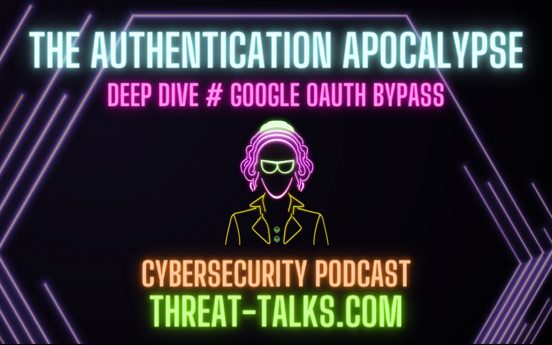 Deep Dive – Google OAuth bypass