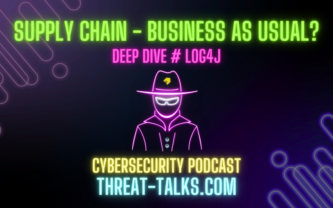Deep Dive – Log4j: The danger of software dependencies