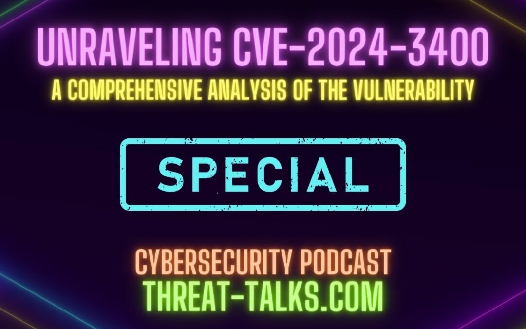 Unraveling CVE-2024-3400: a comprehensive analysis of the vulnerability