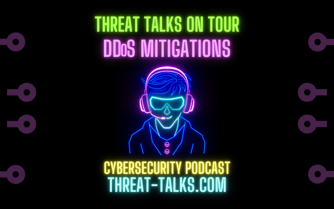 Threat Talks on Tour: DDoS Mitigations