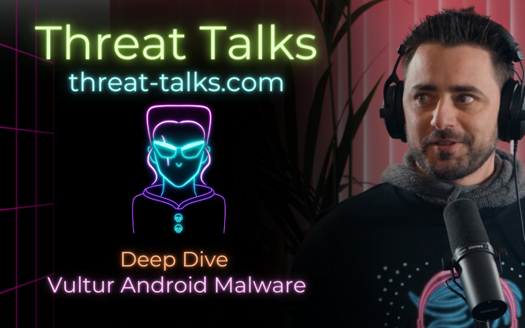 Deep Dive – Vultur, Android Malware