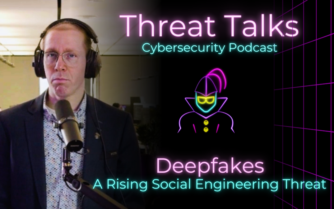 The Rising Threat of Deepfakes