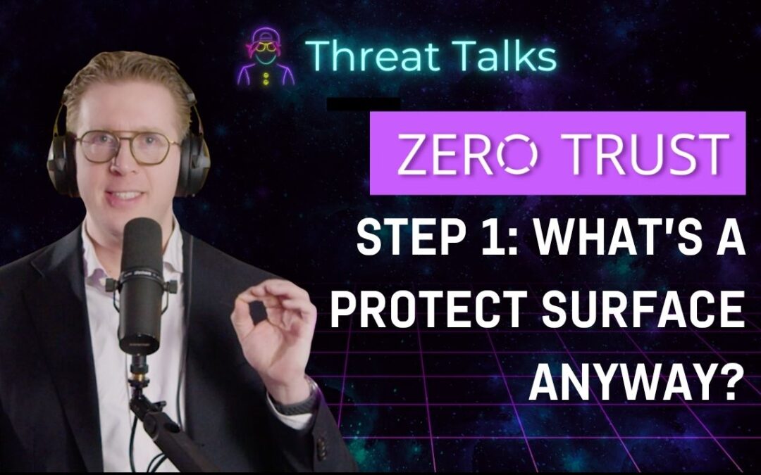 Zero Trust Starts Here: Define Your Protect Surface