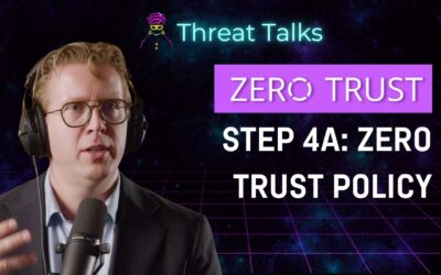 Mastering Step Four of Zero Trust: Policy Creation